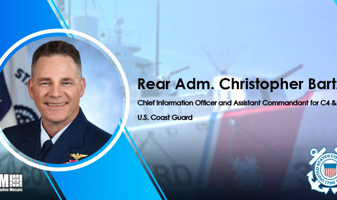 Rear Adm. Christopher Bartz Dives Into Coast Guard Cyber Strategy & IT Challenges